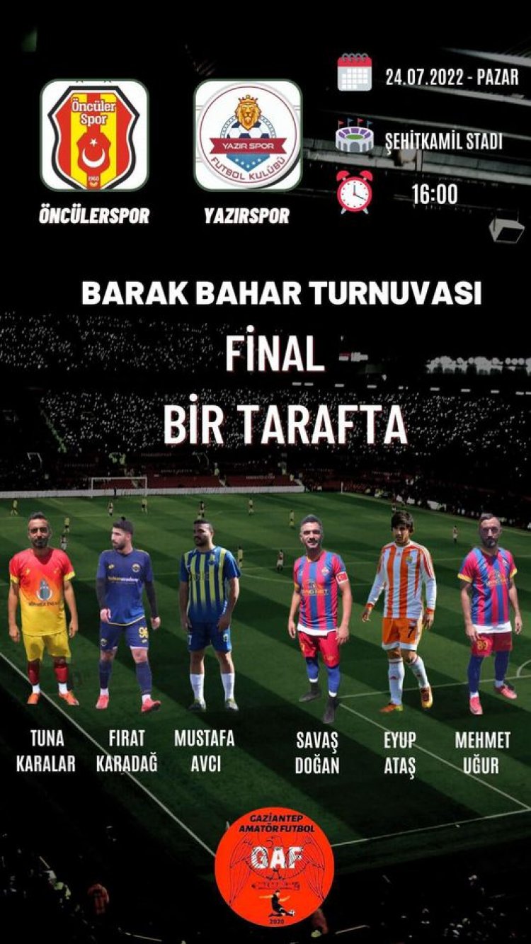 Barak Turnuvası Finale Hazır