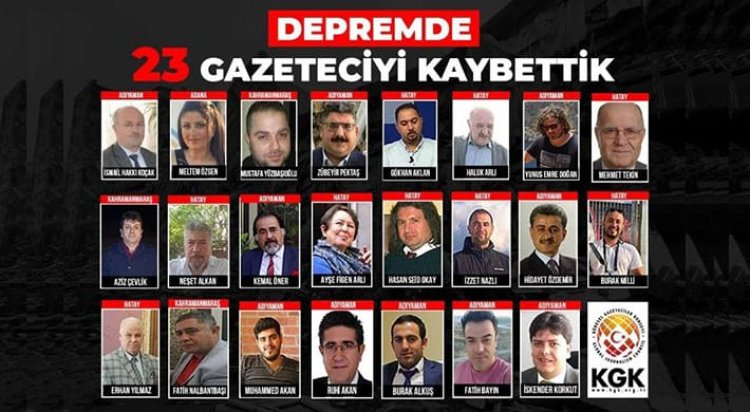 Depremde 23 gazeteci hayatını kaybetti