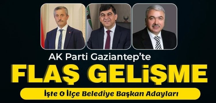 AK Parti Gaziantep’te işlem tamamlandı! O ilçeye sürpriz atama