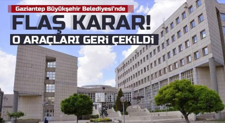 Gaziantep Büyükşehir Belediyesi'nde büyük değişim sürüyor...