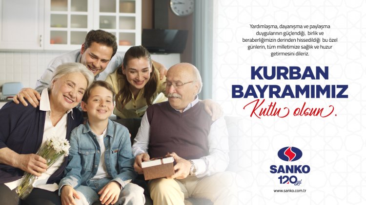 SANKO HOLDİNG KURBAN BAYRAMI MESAJI