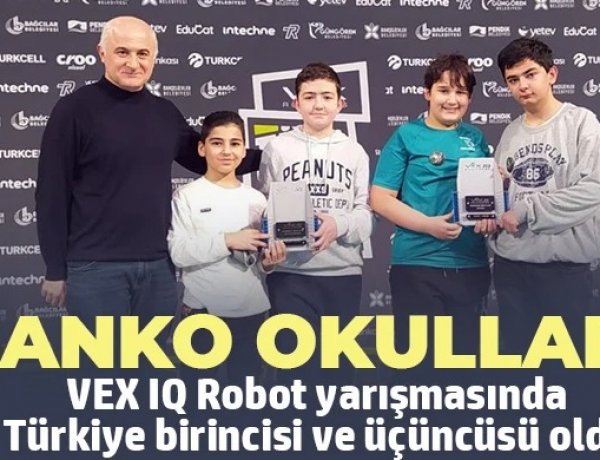SANKO OKULLARI VEX IQ ROBOT YARIŞMASINDA TÜRKİYE BİRİNCİSİ VE ÜÇÜNCÜSÜ OLDU
