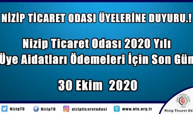 Nizip Ticaret Odası Aidatları Ödemeleri İçin Son Gün 30 Ekim