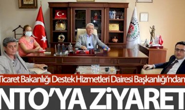 Ticaret Bakanlığı Destek Hizmetleri Dairesi Başkanlığı’ndan NTO’ya Ziyaret