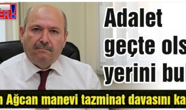 Adalet geç de olsa yerini buldu