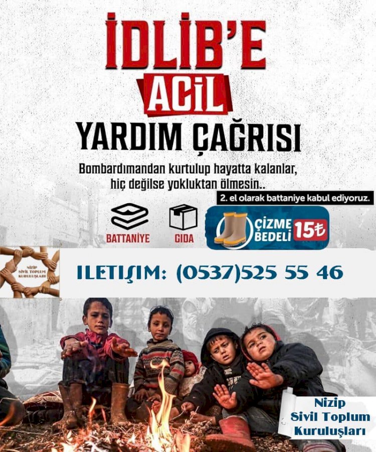 İdlib’te yürekler donuyor, gelin hep birlikte yürekleri ısıtalım