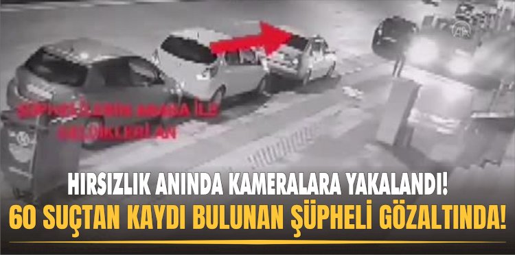 60 suç kaydı bulunan şüpheli yakalandı