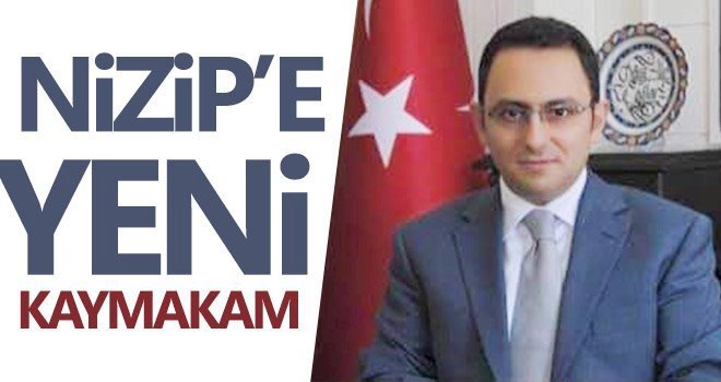 Nizip İlçe Kaymakamlığına Oğuz Alp Çağlar, atandı...