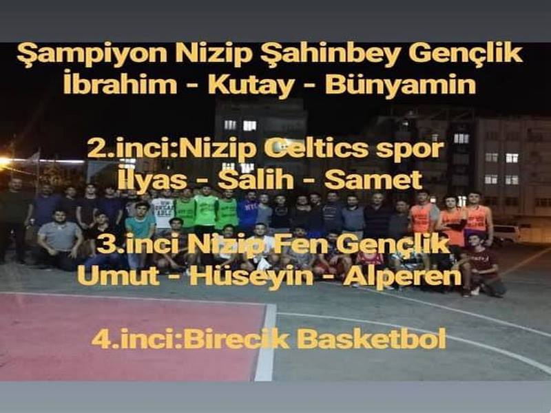 15 Temmuz Demokrasi şehitlerimizin ve gazilerimizin anısına Nizip te sokak basketbolu turnuvası sona erdi