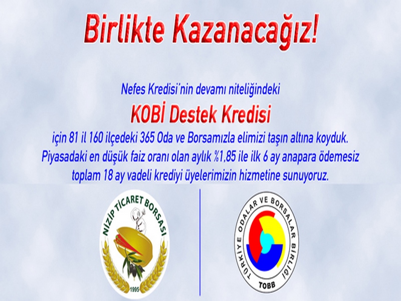 ÜYELERİMİZE ÖZEL KOBİ DESTEK NEFES KREDİSİ BAŞVURULARI BAŞLAMIŞTIR