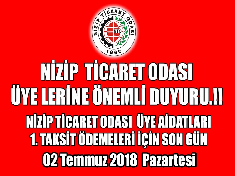 NTO AİDATLARI BİRİNCİ TAKSİT ÖDEMELERİ SON GÜN 02 TEMMUZ PAZARTESİ